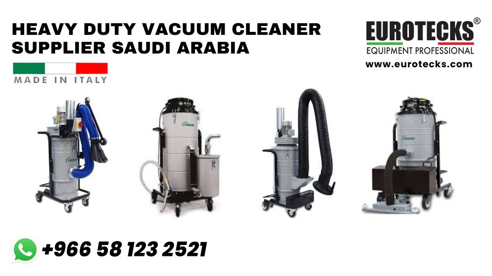 Heavy Duty Vacuum Cleaner Supplier Saudi Arabia