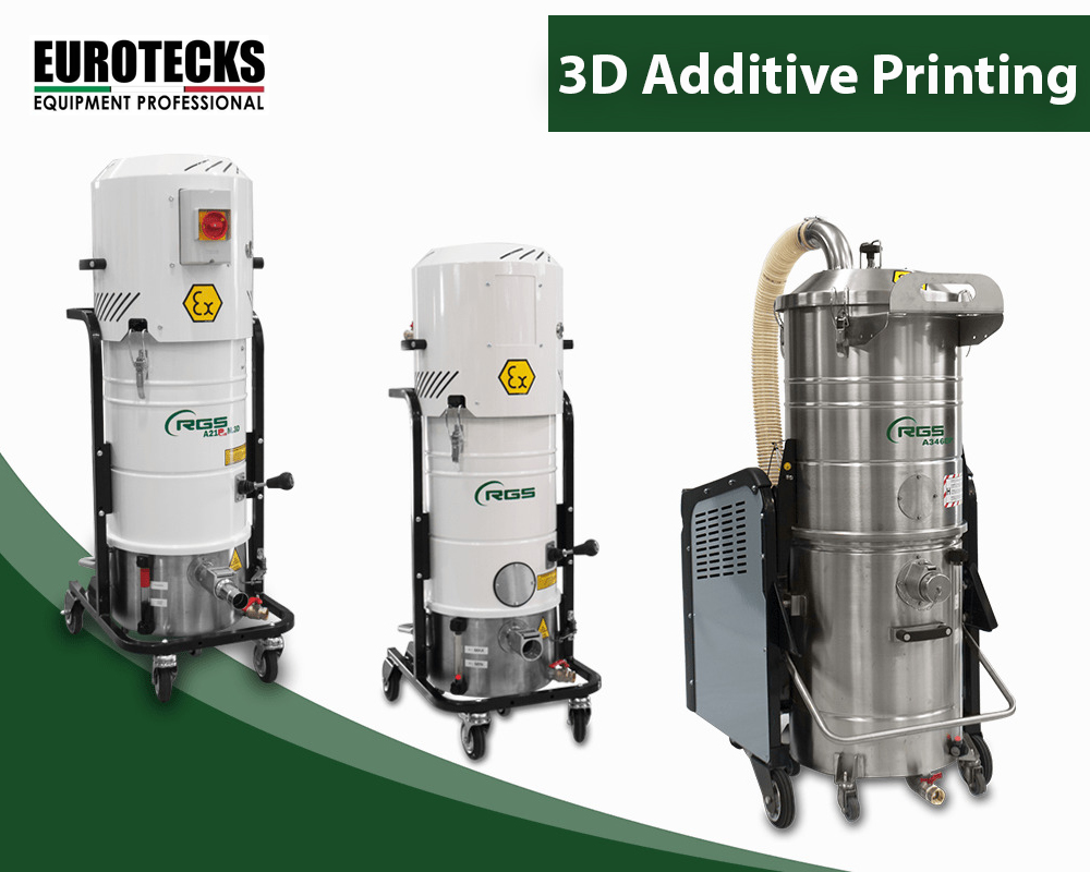 INDUSTRIAL VACUUM CLEANERS FOR 3D ADDITIVE PRINTING