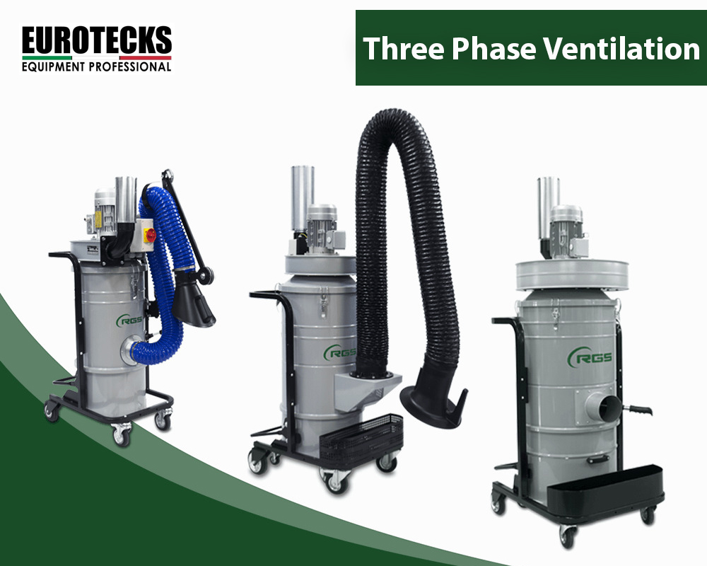 INDUSTRIAL VACUUM CLEANERS THREE PHASE VENTILATION